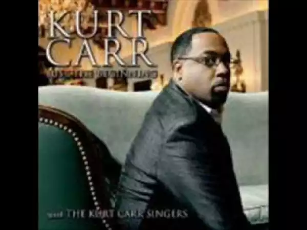 Kurt Carr - Blessed Be The Rock